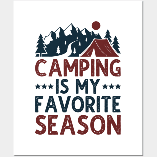 Camping Is My Favorite Season Posters and Art